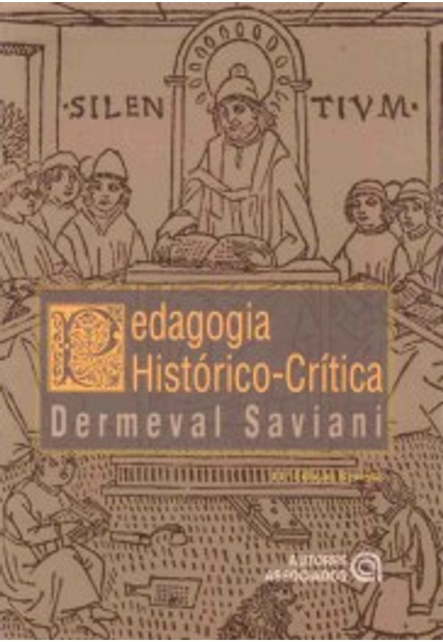 Pedagogia Histórico-Crítica: Primeiras Aproximações - Livraria Da Vila