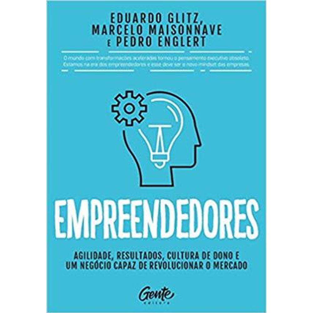 Empreendedores - Agilidade, Resultados, Cultura De Dono E Um Negocio ...