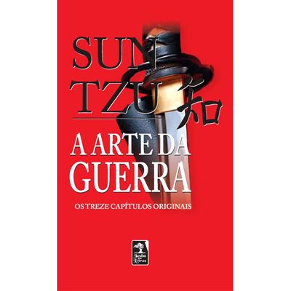 Arte da Guerra, a Edição de Bolso Livraria da Vila Arte da Guerra, a Edição de Bolso Livraria da Vila