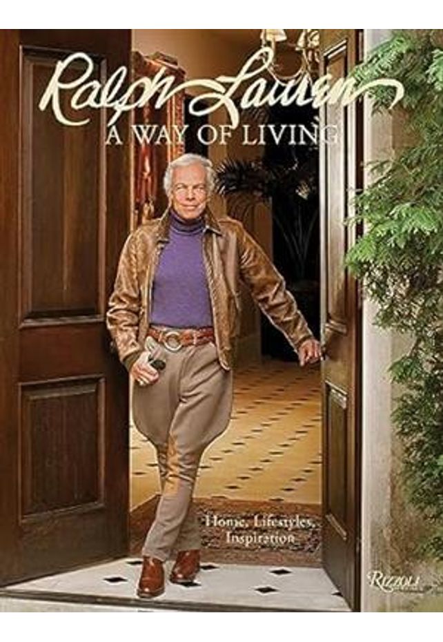 Ralph Lauren A Way of Living: Home, Design, Inspiration: Lauren, Ralph:  9780847872145: : Books