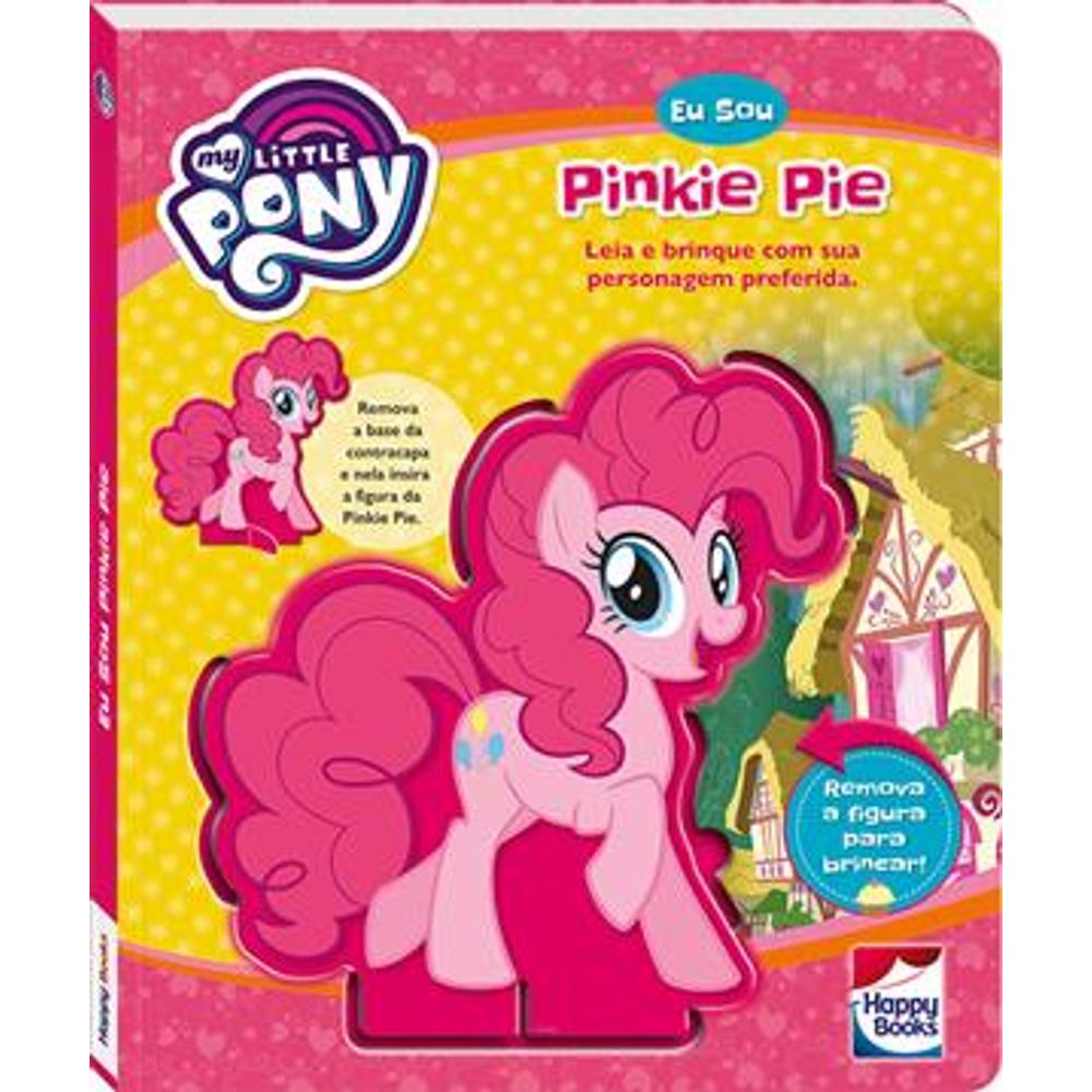 My Little Pony Eu Sou Pinkie Pie Livraria da Vila