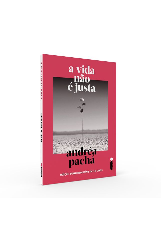 A Vida Não É Justa: Edição Comemorativa de 10 Anos - Livraria da Vila