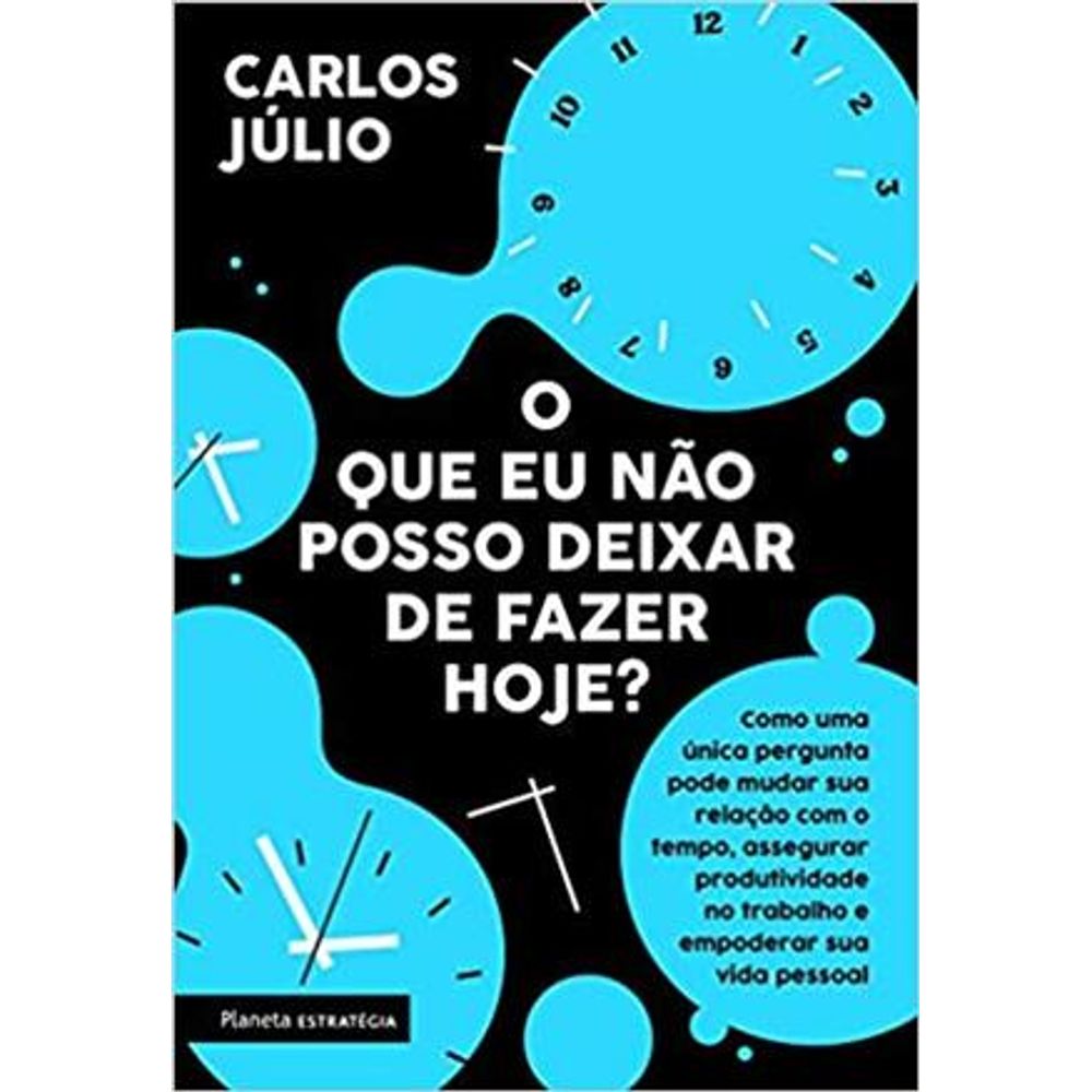 Eu Não Posso Ficar De Pé Letra O Que Eu Não Posso Deixar de Fazer Hoje? - Como Uma Unica Pergunta Pode