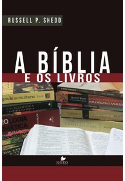 Bíblia e os Livros, a A Bíblia e os Livros