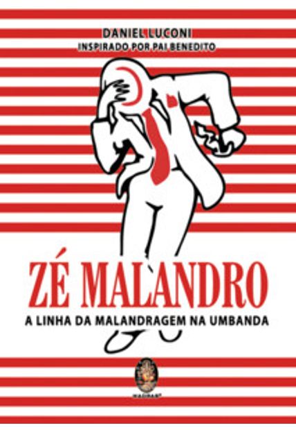 Zé Malandro: a Linha da Malandragem na Umbanda