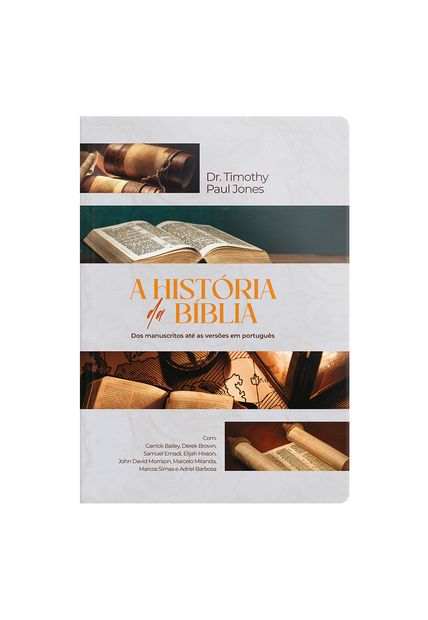 A História da Bíblia: dos Manuscritos Até as Versões em Português