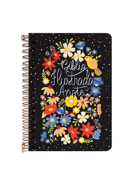 Bíblia Ilustrada Anote Nvt Espiral - Flores para Você: Bíblia Ilustrada Anote Traz Ilustrações e Espaços para À Sua Criatividade