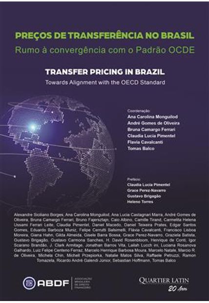 Preços de Transferência no Brasil: Rumo À Convergência com o Padrão Ocde; Transfer Pricing in Brazil: Towards Alignment With The Oecd Standard