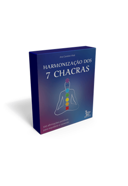 Harmonização dos 7 Chacras: 100 Afirmações Positivas para Equilíbrio e Conexão