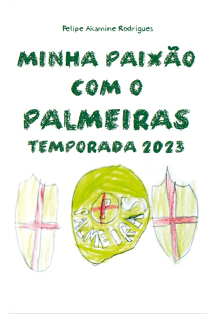 Minha Paixão com o Palmeiras - Temporada 2023