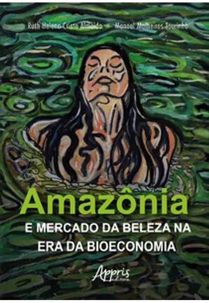 Amazônia e Mercado da Beleza na Era da Bioeconomia