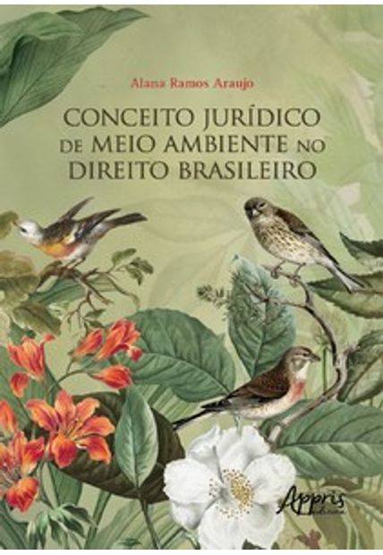 Conceito Jurídico de Meio Ambiente no Direito Brasileiro
