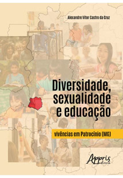 Diversidade, Sexualidade e Educação: Vivências em Patrocínio (Mg)
