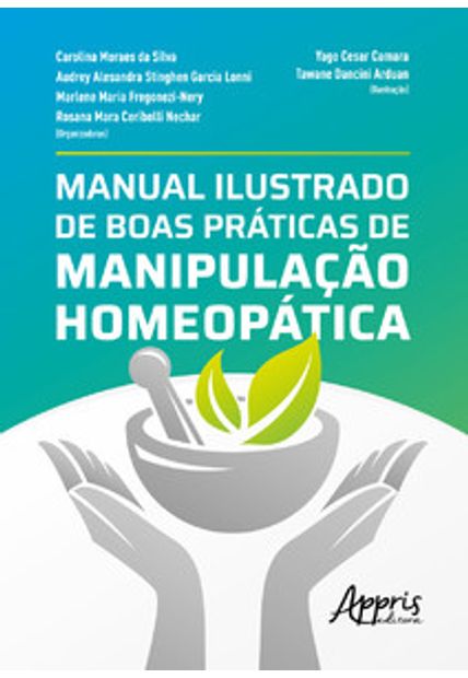 Manual Ilustrado de Boas Práticas de Manipulação Homeopática