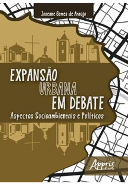 Expansào Urbana em Debate: Aspectos Socioambientais e Políticos