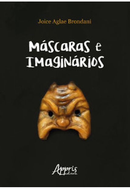 Máscaras e Imaginários: Bufão, Commedia Dell’Arte e Práticas Espetaculares Populares Brasileiras