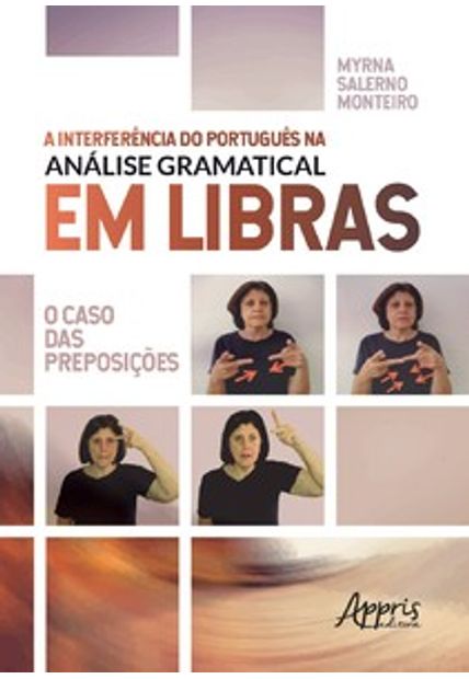 A Interferência do Português na Análise Gramatical em Libras: o Caso das Reposições