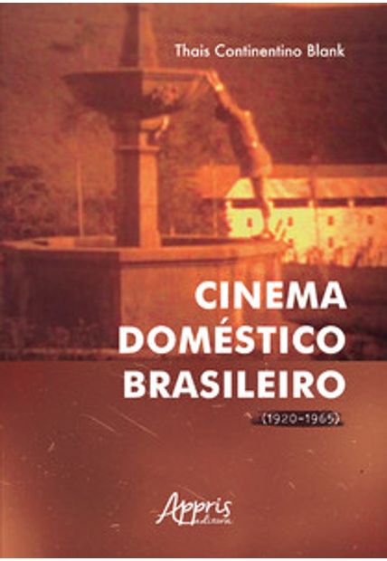 Cinema Doméstico Brasileiro (1920-1965)