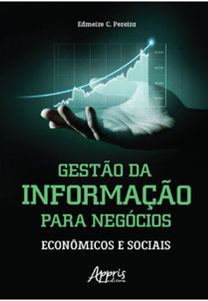 Gestão da Informação para Negócios: Econômicos e Sociais