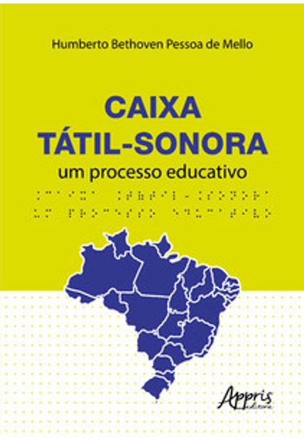 Caixa Tátil-Sonora: Um Processo Educativo