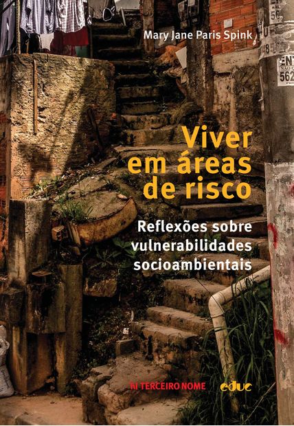 Viver em Áreas de Risco: Reflexões sobre Vulnerabilidades Socioambientais