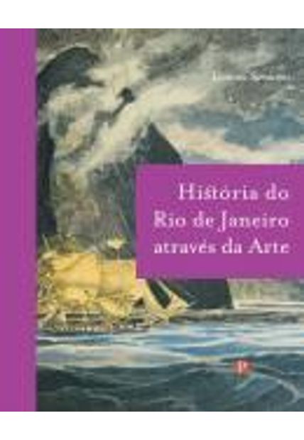 Historia do Rio de Janeiro Atraves da Arte