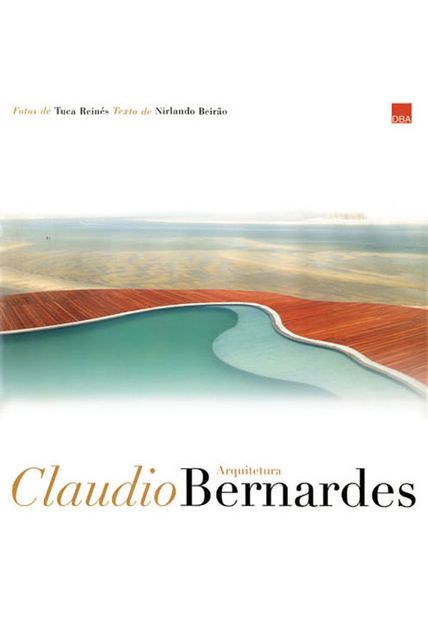 Arquitetura: Cláudio Bernardes