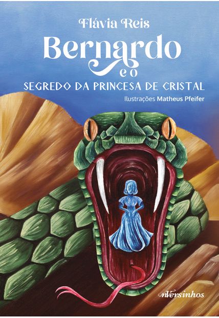 Bernardo e o Segredo da Princesa de Cristal