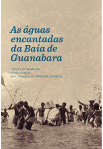 As Águas Encantadas da Baía de Guanabara
