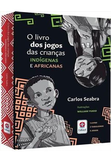 O Livro dos Jogos das Crianças Indígenas e Africanas