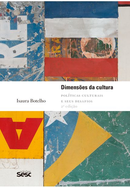 Dimensões da Cultura: Políticas Culturais e Seus Desafios