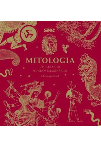 Mitologia: Um Guia dos Mundos Imaginários