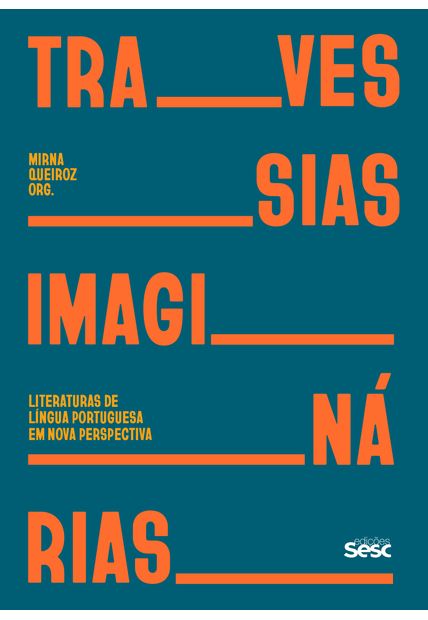 Travessias Imaginárias: Literaturas de Língua Portuguesa em Nova Perspectiva