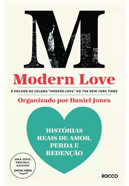 Modern Love: Histórias Reais de Amor, Perda e Redenção