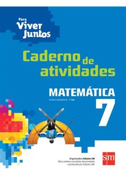 Para Viver Juntos - Matematica 7º Ano - Caderno de Atividades