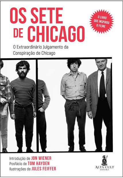 Os Sete de Chicago: o Extraordinário Julgamento da Conspiração de Chicago