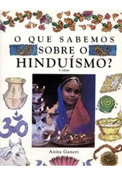O Que Sabemos sobre o Hinduísmo