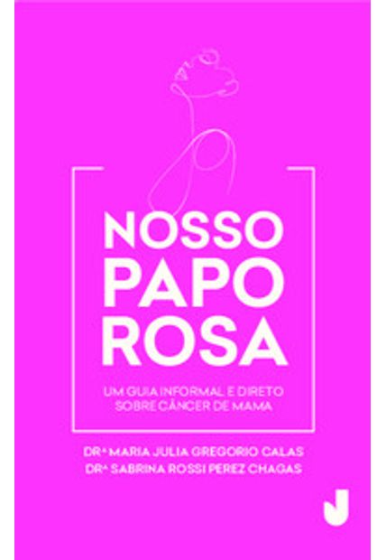 Nosso Papo Rosa: Um Guia Informal e Direto sobre Câncer de Mama