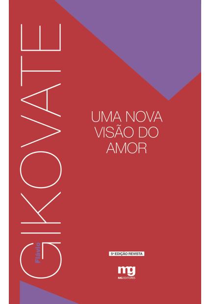 Uma Nova Visão do Amor - Ed. Revista