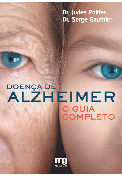 Doença de Alzheimer: o Guia Completo