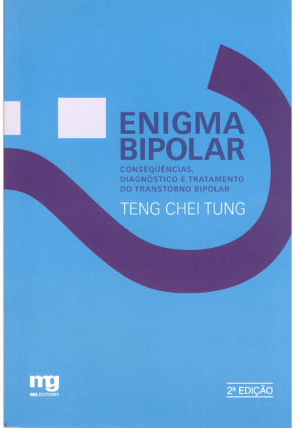 Enigma Bipolar: Consequências, Diagnóstico e Tratamento do Transtorno Bipolar
