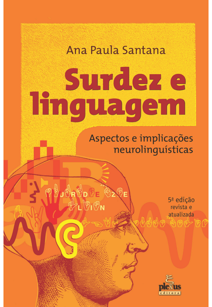 Surdez e Linguagem: Aspectos e Implicações Neurolinguísticas