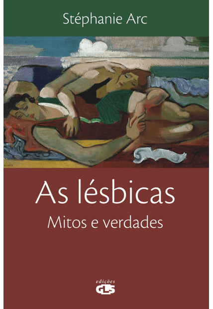 As Lésbicas: Mitos e Verdade