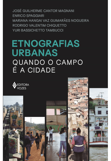 Etnografias Urbanas: Quando o Campo É a Cidade