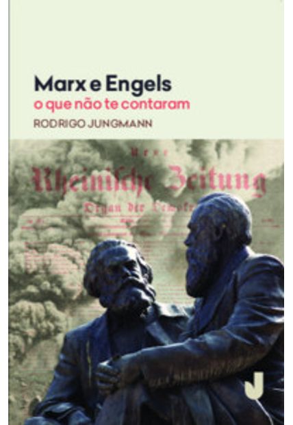 Marx e Engels: o Que Não Te Contaram