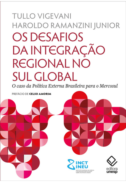 Os Desafios da Integração Regional no Sul Global: o Caso da Política Externa Brasileira para o Mercosul