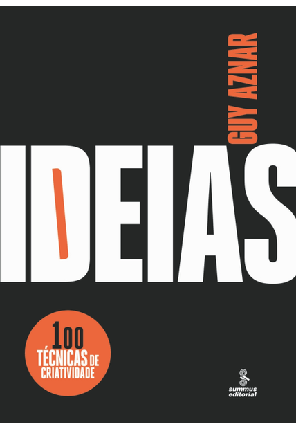 Ideias: 100 Técnicas de Criatividade