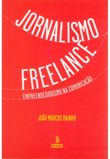Jornalismo Freelance: Empreendedorismo na Comunicação