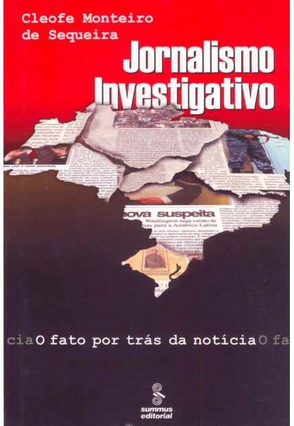 Jornalismo Investigativo: o Fato por Trás da Notícia