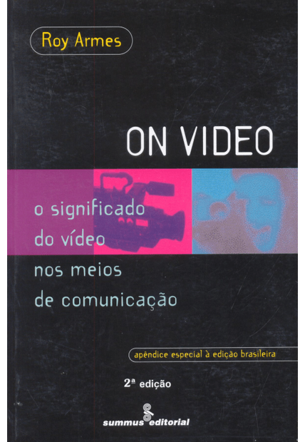 On Video: o Significado do Vídeo nos Meios de Comunicação